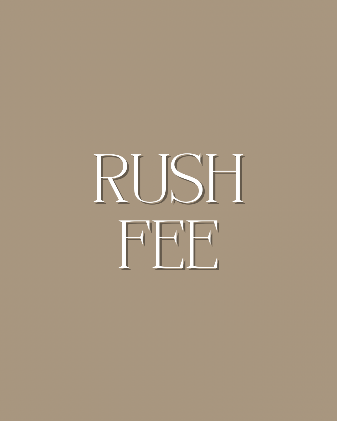 Rush Fee